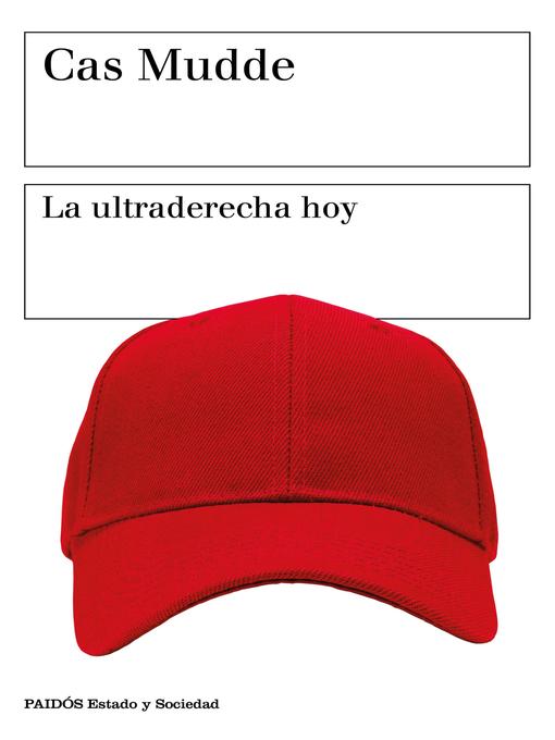 Title details for La ultraderecha hoy by Cas Mudde - Available